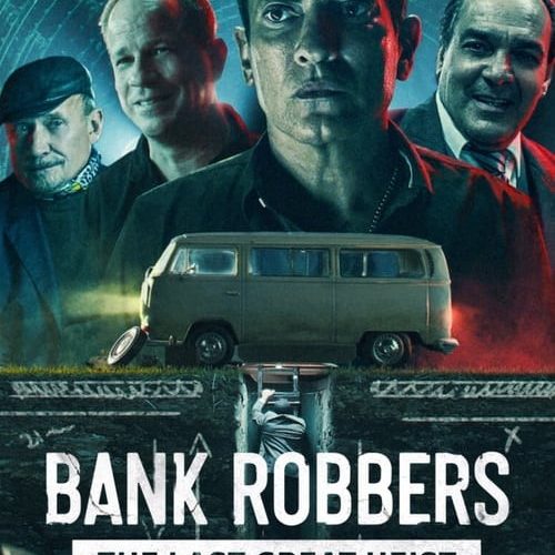 فیلم دزدان بانک: آخرین سرقت بزرگ با زیرنویس فارسی