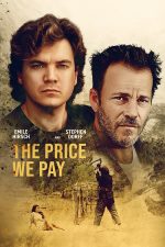 فیلم The Price We Pay 2022( بهایی که می‌پردازیم)