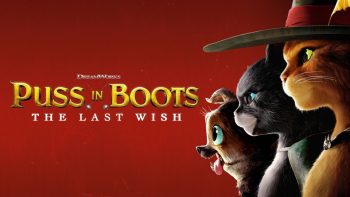 تریلر انیمیشن Puss in Boots: The Last Wish 2022 ( گربه چکمه پوش: آخرین آرزو )